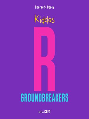 cover image of Kiddos R Groundbreakers